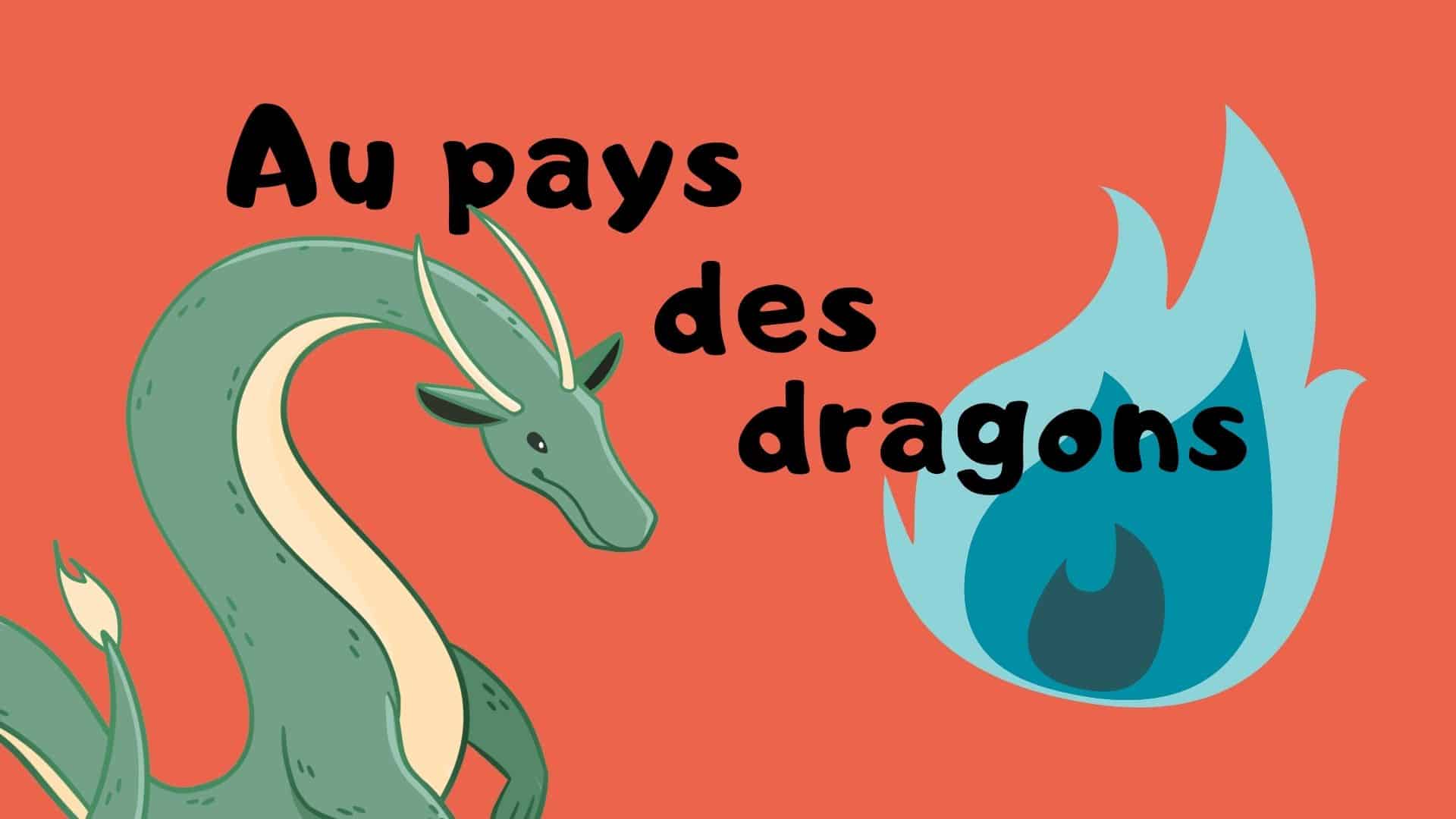 Au pays des dragons